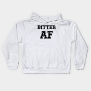 BITTER AF Kids Hoodie